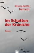 Cover-Bild zum Titel 'Im Schatten der Kraniche' von 'Neméth Bernadette'