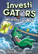 Cover-Bild zum Titel 'Investigators: Weather or Not' von 'John Patrick Green'
