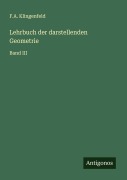 Cover-Bild zum Titel 'Lehrbuch der darstellenden Geometrie' von 'F. A. Klingenfeld'
