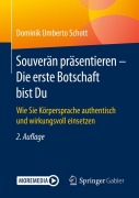 Cover-Bild zum Titel 'Souverän präsentieren - Die erste Botschaft bist Du' von 'Dominik Umberto Schott'