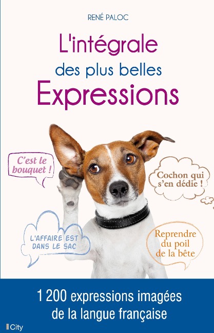 L'intégrale des plus belles Expressions - René Paloc