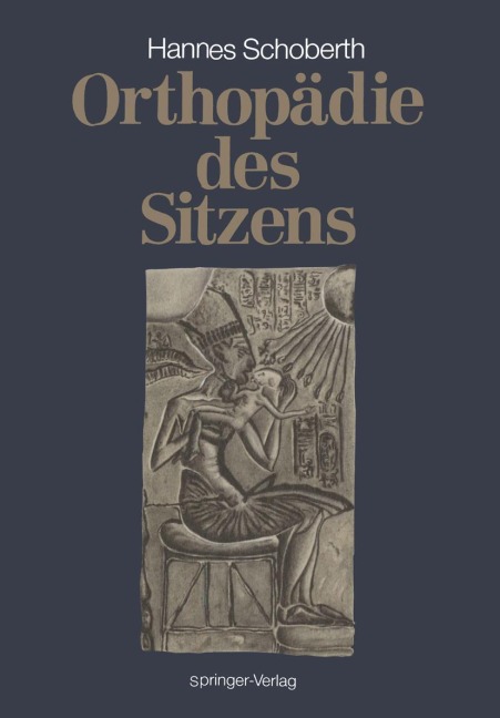 Orthopädie des Sitzens - Hanns Schoberth