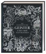 Cover-Bild zum Titel 'Die Geschichte der Geister & des Übernatürlichen' von 'Ben Gazur, Sam Hirst, Helen Nde, Andrew Hock Soon Ng, Ted Hand'