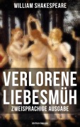 Cover-Bild zum Titel 'Verlorene Liebesmüh (Zweisprachige Ausgabe: Deutsch-Englisch)' von 'William Shakespeare'