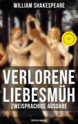 Cover-Bild zum Titel 'Verlorene Liebesmüh (Zweisprachige Ausgabe: Deutsch-Englisch)' von 'William Shakespeare'