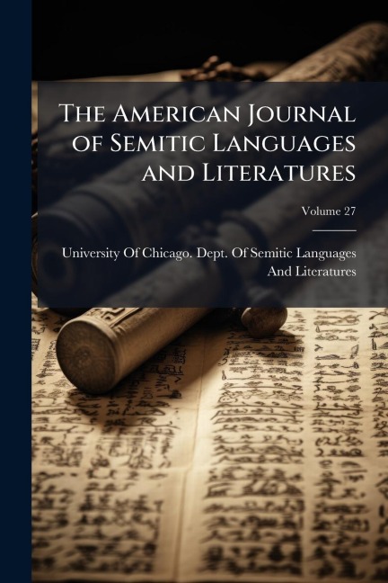 The American Journal of Semitic Languages and Literatures - 