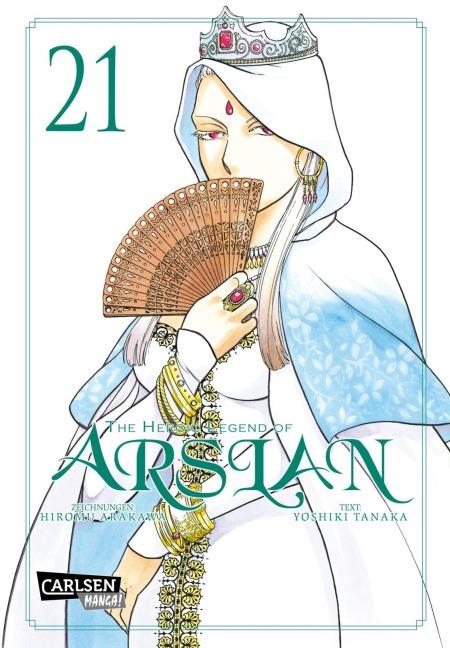 The Heroic Legend of Arslan 21 - Hiromu Arakawa, Yoshiki Tanaka