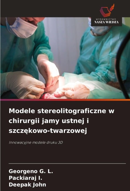 Modele stereolitograficzne w chirurgii jamy ustnej i szcz¿kowo-twarzowej - Georgeno G. L., Packiaraj I., Deepak John