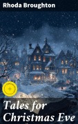 Cover-Bild zum Titel 'Tales for Christmas Eve' von 'Rhoda Broughton'