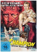 Cover-Bild zum Titel 'Champion - Zwischen Frauen und Seilen' von 'Carl Foreman, Ring Lardner, Dimitri Tiomkin'