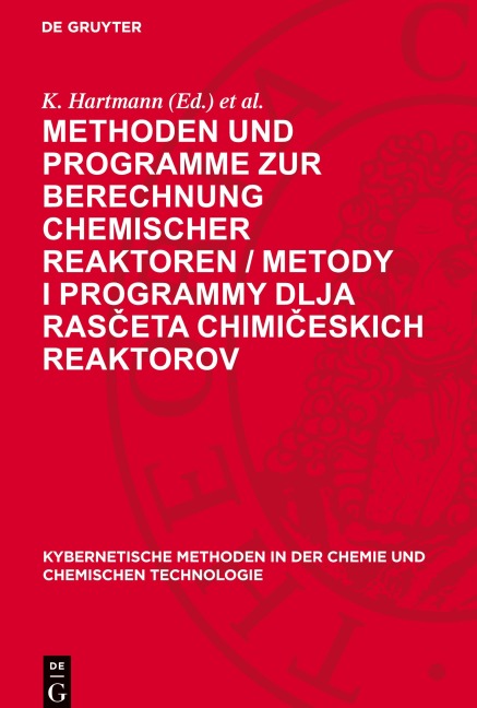 Methoden und Programme zur Berechnung chemischer Reaktoren / Metody i programmy dlja ras¿eta chimi¿eskich reaktorov - 