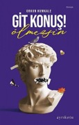Cover-Bild zum Titel 'Git Konus Ölmezsin' von 'Orkun Kumkale'
