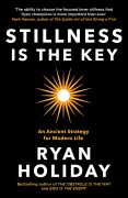 Cover-Bild zum Titel 'Stillness is the Key' von 'Ryan Holiday'