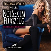 Cover-Bild zum Titel 'MILFs: NotSex im Flugzeug / Erotik Audio Story / Erotisches Hörbuch' von 'Simona Wiles'
