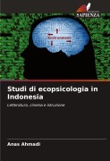 Cover-Bild zum Titel 'Studi di ecopsicologia in Indonesia' von 'Anas Ahmadi'