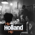 Hip Holland Hip: Modern Jazz In The Netherlands 19 - Various