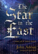 Cover-Bild zum Titel 'Star in the East' von 'John Adcox'