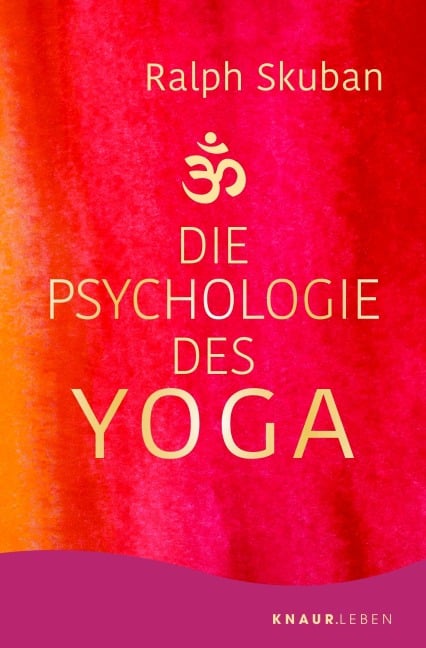 Die Psychologie des Yoga - Ralph Skuban