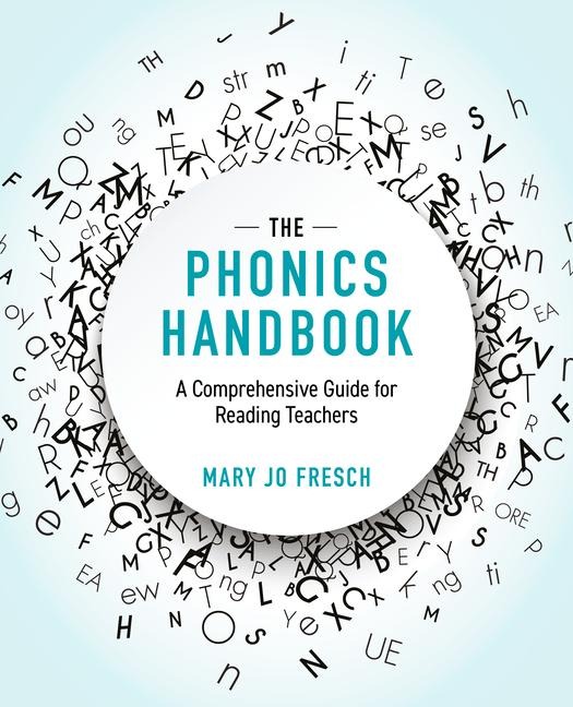 The Phonics Handbook - Mary Jo Fresch