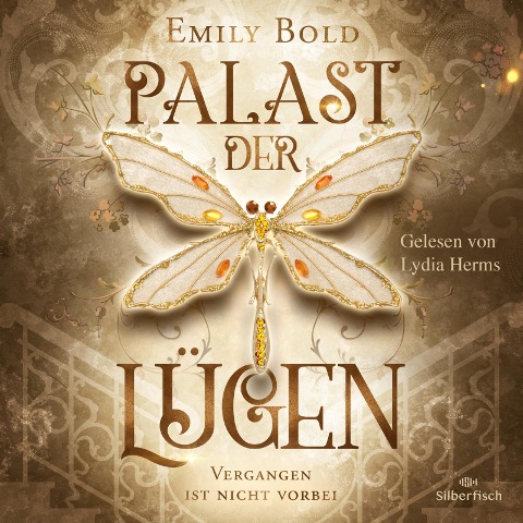 Palast der Lügen 1: Vergangen ist nicht vorbei - Emily Bold