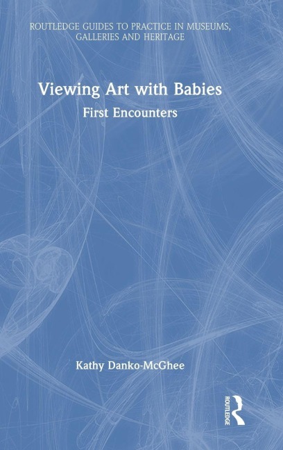 Viewing Art with Babies - Kathy Danko-McGhee