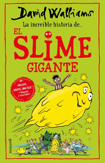 La Incríble Historia De... El Slime Gigante / Slime - David Walliams