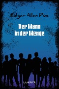 Cover-Bild zum Titel 'Der Mann der Menge' von 'Edgar Allan Poe'