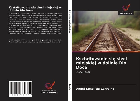 Kszta¿towanie si¿ sieci miejskiej w dolinie Rio Doce - André Simplício Carvalho