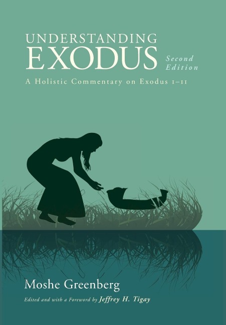 Understanding Exodus, Second Edition - Moshe Greenberg