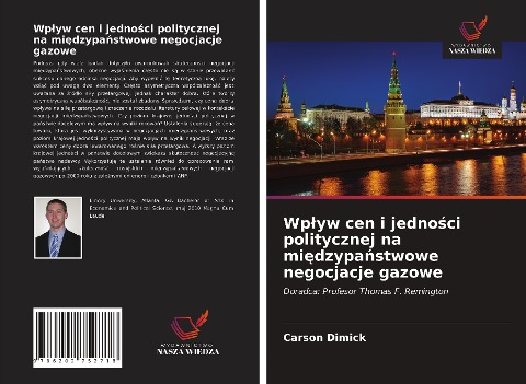 Wp¿yw cen i jedno¿ci politycznej na mi¿dzypa¿stwowe negocjacje gazowe - Carson Dimick