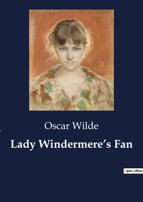Lady Windermere's Fan - Oscar Wilde