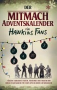 Cover-Bild zum Titel 'Der Mitmach-Adventskalender für Hawkins Fans' von 'Hanna Sofie Wolf'