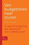 Cover-Bild zum Titel 'Van Budgetteren Naar Sturen' von 'A a de Waal, J a Naaktgeboren'