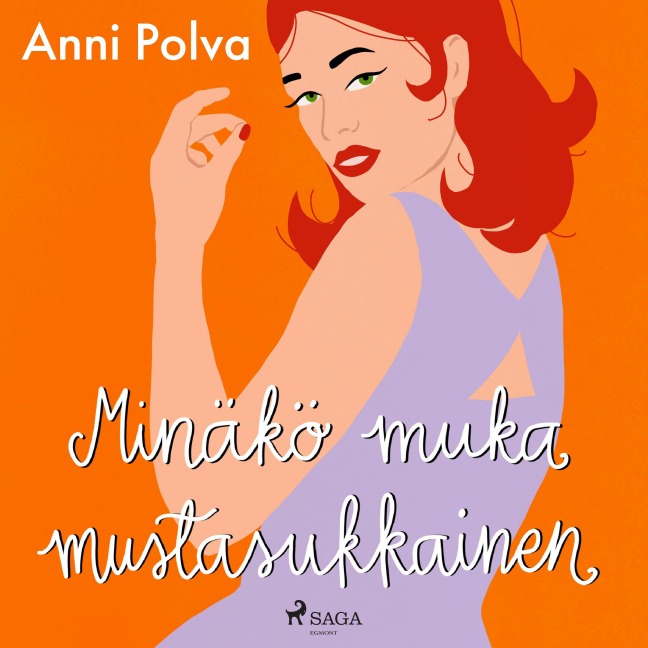 Minäkö muka mustasukkainen - Anni Polva