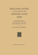 Cover-Bild zum Titel 'Englands Anteil an der Trennung der Niederlande 1830' von 'Rudolf Steinmetz'