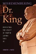 Cover-Bild zum Titel 'Misremembering Dr. King' von 'Jennifer J. Yanco'