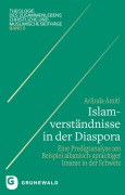 Islamverständnisse in der Diaspora - Arlinda Amiti