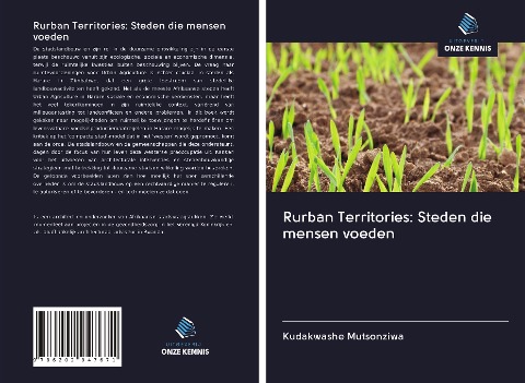 Rurban Territories: Steden die mensen voeden - Kudakwashe Mutsonziwa