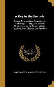 Cover-Bild zum Titel 'A Key to the Gospels' von ''