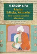 Cover-Bild zum Titel 'Rüyalar, Evliyalar, Kehanetler - Hoca Sadeddn Efendinin Selmnamesi' von 'H. Erdem Cipa'