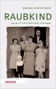 Cover-Bild zum Titel 'Raubkind' von 'Dorothee Schmitz-Köster'