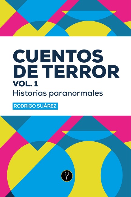 Cuentos de terror vol. 1 - Rodrigo Suárez