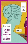 Cover-Bild zum Titel 'When the Museum is Closed' von 'Emi Yagi'