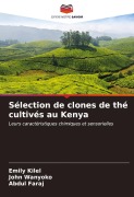 Cover-Bild zum Titel 'Sélection de clones de thé cultivés au Kenya' von 'Emily Kilel, John Wanyoko, Abdul Faraj'