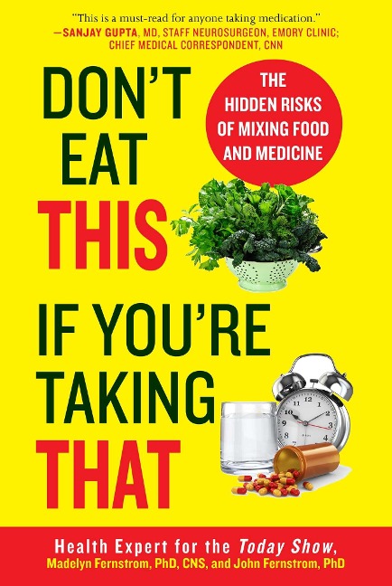 Don't Eat This If You're Taking That - Madelyn Fernstrom, John Fernstrom