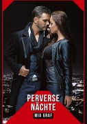 Cover-Bild zum Titel 'Perverse Nächte' von 'Mia Graf'
