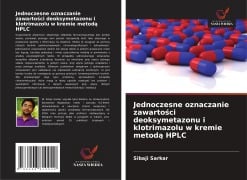 Jednoczesne oznaczanie zawarto¿ci deoksymetazonu i klotrimazolu w kremie metod¿ HPLC - Sibaji Sarkar