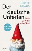 Cover-Bild zum Titel 'Der deutsche Untertan' von 'Josef Kraus'