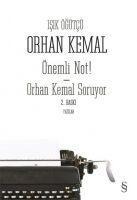 Önemli Not Orhan Kemal Soruyor - Isik Ögütcü, Orhan Kemal