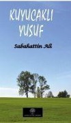 Cover-Bild zum Titel 'Kuyucakli Yusuf' von 'Sabahattin Ali'